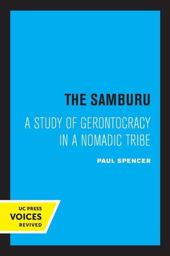 The Samburu: A Study of Gerontocracy in a Nomadic Tribe.