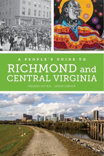 A People's Guide to Richmond and Central Virginia.
