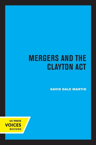 Mergers and the Clayton Act.
