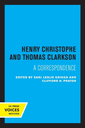 Henry Christophe and Thomas Clarkson: A Correspondence.