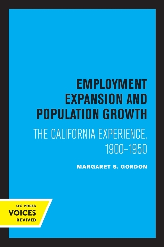Employment Expansion and Population Growth: The California Experience, 1900-1950.