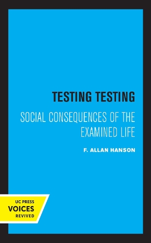 Testing Testing: Social Consequences of the Examined Life.