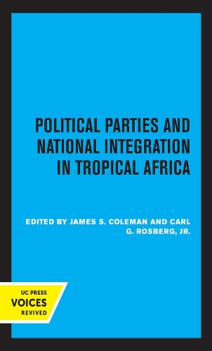 Political Parties and National Integration in Tropical Africa.