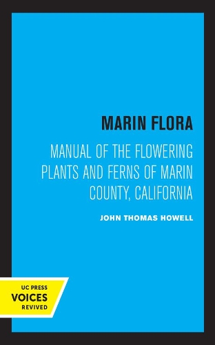 Marin Flora: Manual of the Flowering Plants and Ferns of Marin County, California.
