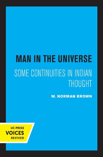 Man in the Universe: Some Continuities in Indian Thought.
