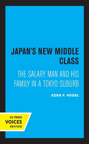 Japan's New Middle Class: The Salary Man and His Family in a Tokyo Suburb.
