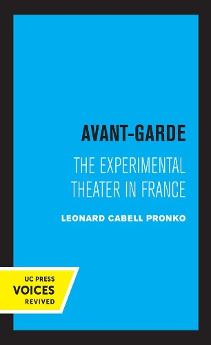 Avant-Garde: The Experimental Theater in France.