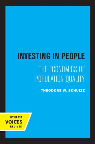Investing in People: The Economics of Population Quality.
