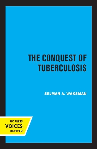 The Conquest of Tuberculosis.