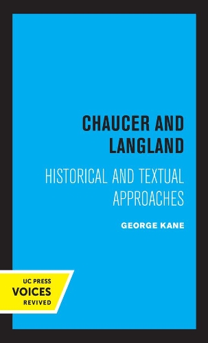 Chaucer and Langland: Historical Textual Approaches.