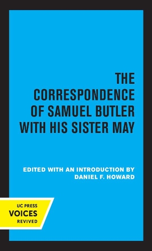The Correspondence of Samuel Butler with His Sister May.