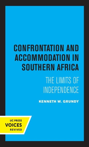 Confrontation and Accommodation in Southern Africa.