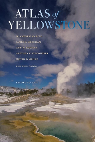 Atlas of Yellowstone: Second Edition. 2nd edition