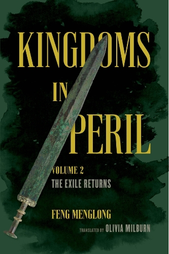 Kingdoms in Peril, Volume 2: The Exile Returns.