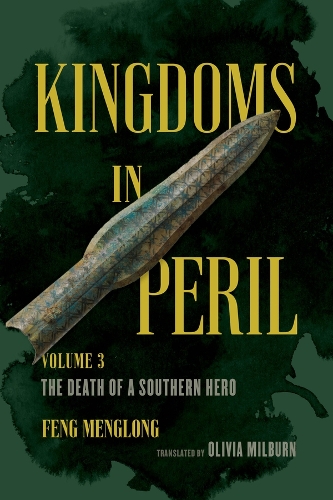 Kingdoms in Peril, Volume 3: The Death of a Southern Hero.