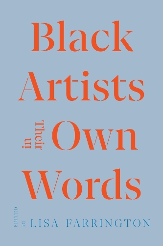 Black Artists in Their Own Words.