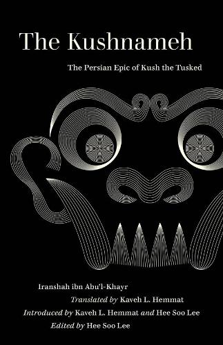 The Kushnameh: The Persian Epic of Kush the Tusked.