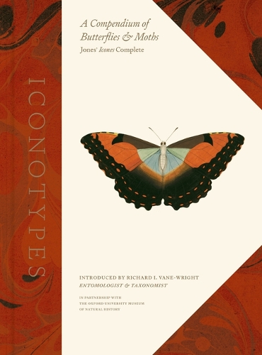 Iconotypes: A Compendium of Butterflies and Moths, Jones' Icones Complete. Annotated edition