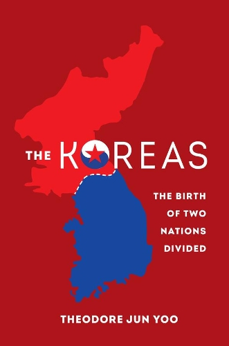 The Koreas: The Birth of Two Nations Divided.