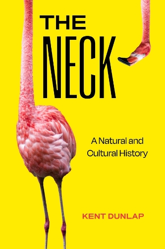 The Neck: A Natural and Cultural History.