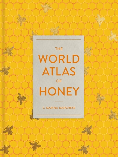 The World Atlas of Honey.