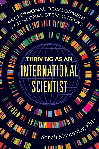 Thriving as an International Scientist: Professional Development for Global STEM Citizens.
