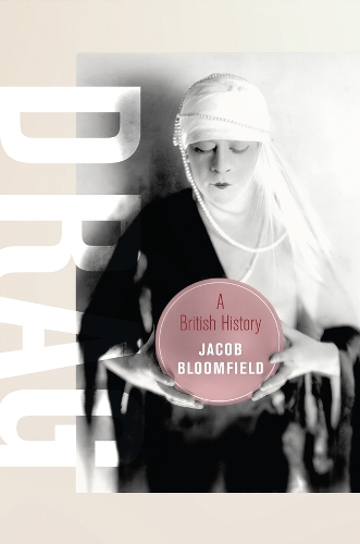 Drag: A British History.