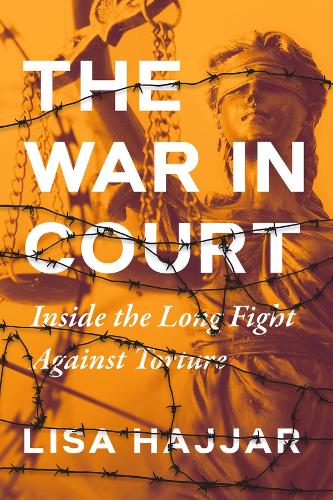 The War in Court: Inside the Long Fight against Torture.