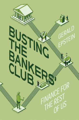 Busting the Bankers' Club: Finance for the Rest of Us.