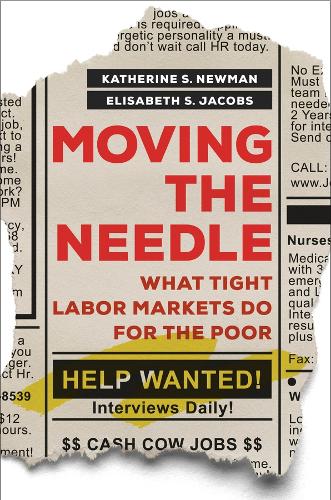 Moving the Needle: What Tight Labor Markets Do for the Poor.