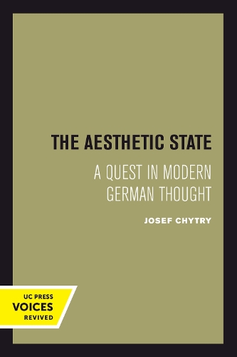 The Aesthetic State: A Quest in Modern German Thought.