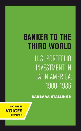 Banker to the Third World: U. S. Portfolio Investment in Latin America, 1900-1986.