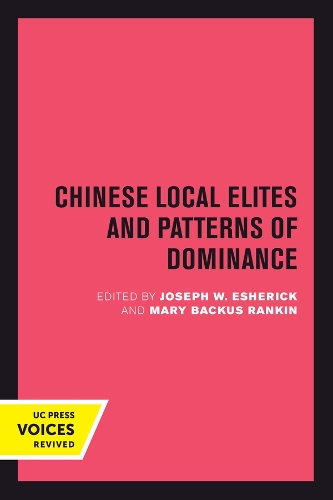 Chinese Local Elites and Patterns of Dominance.