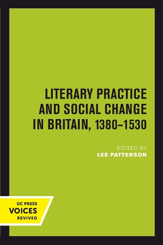 Literary Practice and Social Change in Britain, 1380-1530.