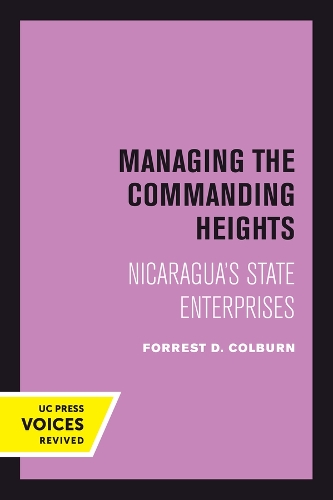 Managing the Commanding Heights: Nicaragua's State Enterprises.