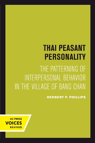 Thai Peasant Personality: The Patterning of Interpersonal Behavior in the Village of Bang Chan.