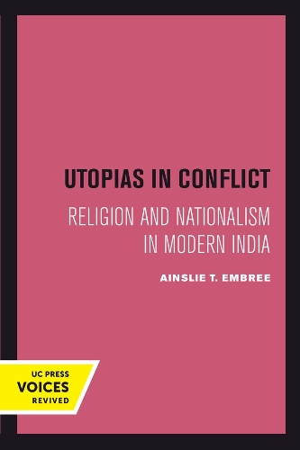 Utopias in Conflict: Religion and Nationalism in Modern India.