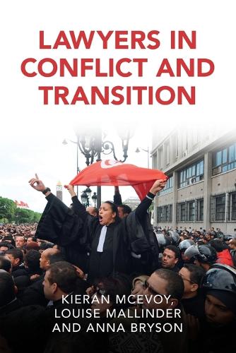 Lawyers in Conflict and Transition.