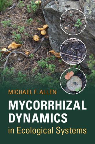 Mycorrhizal Dynamics in Ecological Systems.