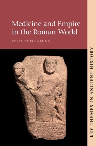 Medicine and Empire in the Roman World.