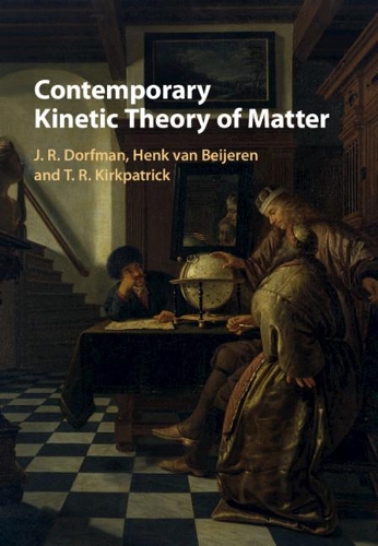 Contemporary Kinetic Theory of Matter.