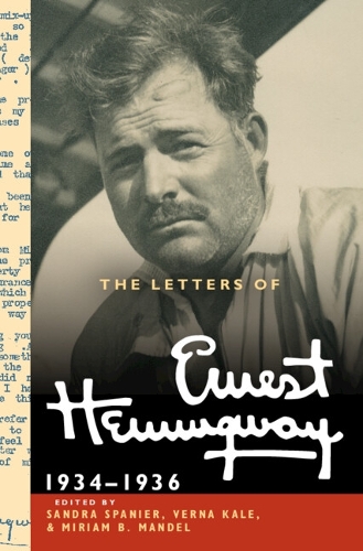 The Letters of Ernest Hemingway: Volume 6, 1934-1936.