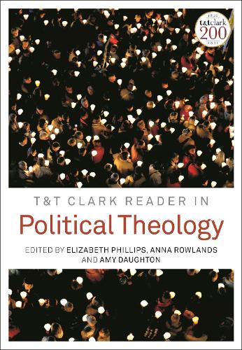 T&T Clark Reader in Political Theology.