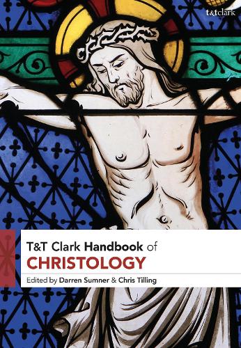 T&T Clark Handbook of Christology.