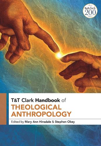 T&T Clark Handbook of Theological Anthropology.