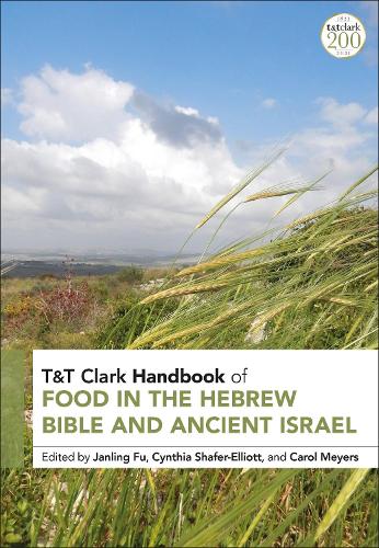 T&T Clark Handbook of Food in the Hebrew Bible and Ancient Israel.