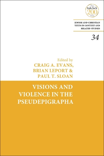 Visions and Violence in the Pseudepigrapha.