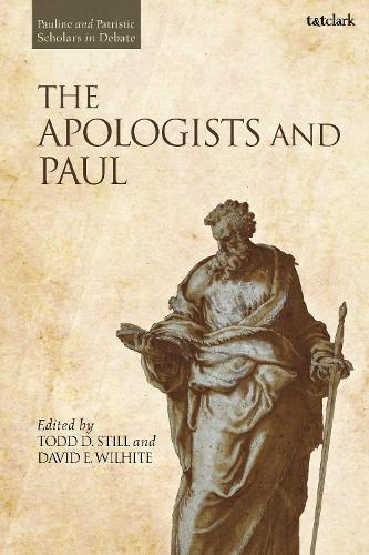The Apologists and Paul.