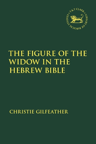 The Figure of the Widow in the Hebrew Bible.