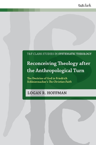 Reconceiving Theology after the Anthropological Turn
